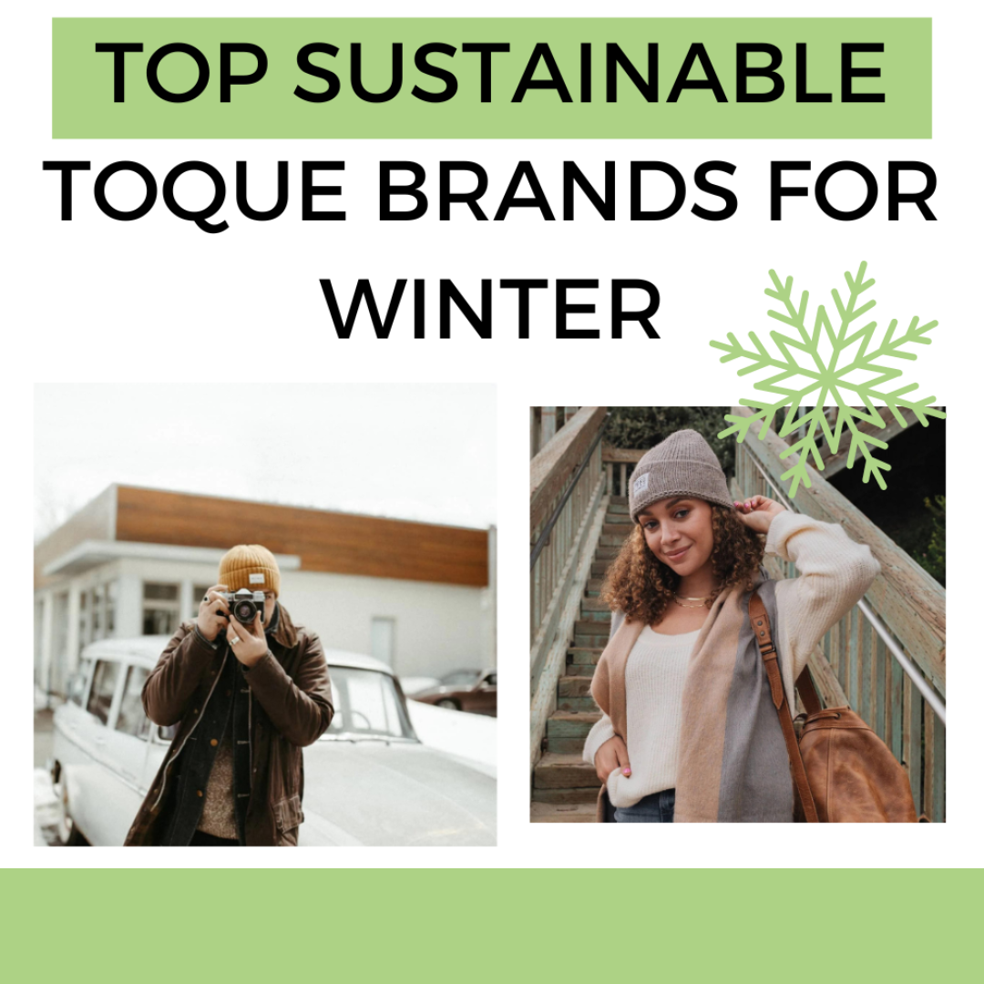 Top sustainable toque brands